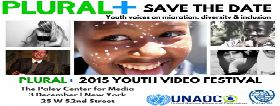 PLURAL+ 2015 Youth Video Festival: Migration, Diversity & Social Inclusion